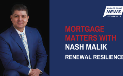 Mortgage Matters with Nash Malik: Renewal Resilience