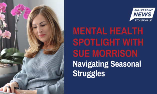 Mental Health Spotlight With Sue Morrison: Navigating Seasonal Struggles