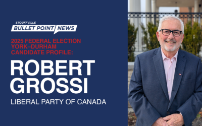 York-Durham Candidate Profile: Robert Grossi, Liberal Party of Canada