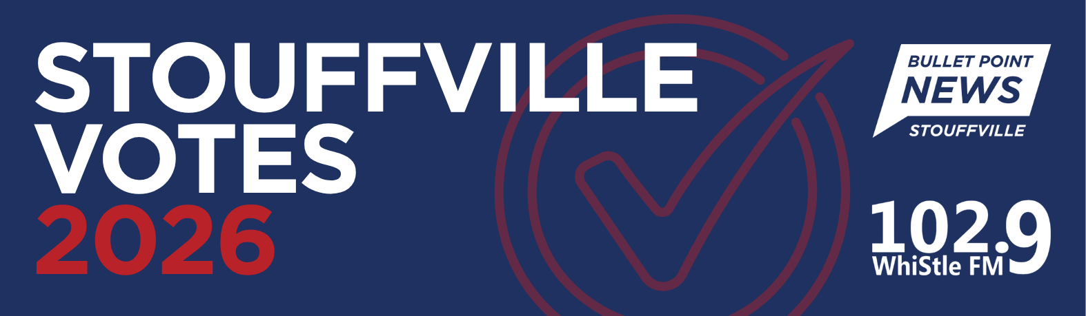 A graphic that reads "Stouffville Votes 2026" alongside the Bullet Point News and Whistle FM logos.