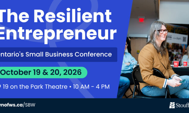 The Resilient Entrepreneur: Ontario’s Small Business Conference Coming to Stouffville